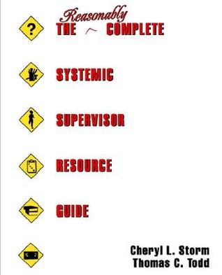 The Reasonably Complete Systemic Supervisor Resource Guide (Paperback)