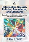 Information Security Policies, Procedures, and Standards