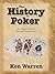The History of Poker by Ken Warren