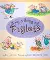 Sing a Song of Piglets: A Calendar in Verse Sing a Song of Piglets: A Calendar in Verse