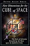 New Dimensions for the Cube of Space: The Path of Initiation Revealed by the Tarot upon the Qabalistic Cube New Dimensions for the Cube of Space: The Path of Initiation Revealed by the Tarot upon the Qabalistic Cube