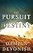 The Pursuit of Destiny by Damian Devonish