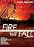 Fire Will Fall (Trinity Falls Novels)