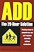 ADD: The 20-Hour Solution