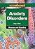 Anxiety Disorders (Compact Research: Diseases & Disorders)