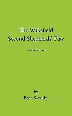 The Second Shepherd S Play By Wakefield Master