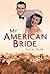 My American Bride: A Tale of Love and War