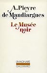 Le musée noir Le musée noir