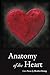 Anatomy of the Heart: Love ...