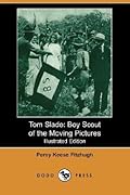Tom Slade: Boy Scout of the Moving Pictures