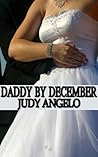 Daddy by December by Judy Angelo