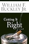 Getting It Right by William F. Buckley Jr.