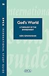 ISG 36: God's World: Biblical Theology Of The Environment (International Study Guide (Isg))
