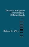 Electronic Intelligence: The Interception of Radar Signals