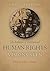 The Evolution of International Human Rights: Visions Seen (Pennsylvania Studies in Human Rights)