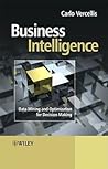 Business Intelligence: Data Mining and Optimization for Decision Making Business Intelligence: Data Mining and Optimization for Decision Making