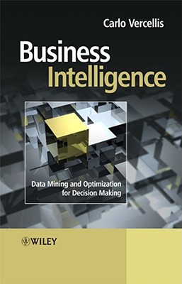 Business Intelligence: Data Mining and Optimization for Decision Making (Hardcover)
