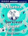 Algebra Survival Guide: A Conversational Guide for the Thoroughly Befuddled