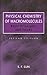 Physical Chemistry of Macromolecules: Basic Principles and Issues
