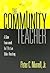 The Community Teacher: A New Framework for Effective Urban Teaching