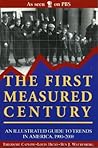 The First Measured Century:: An Illustrated Guide to Trends in America, 1900-2000