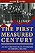The First Measured Century by Theodore Caplow