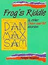 Frog's Riddle: And other Draw And Tell stories