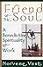 Friend of the Soul: A Bened...