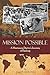 Mission Possible: A Mission...