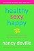 Healthy, Sexy, Happy: A Thr...