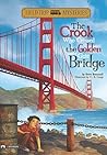 The Crook Who Crossed the Golden Gate Bridge by Steve Brezenoff