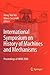 International Symposium on History of Machines and Mechanisms by Hong-Sen Yan