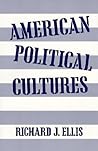 American Political Cultures American Political Cultures