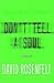 Don't Tell A Soul