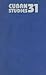 Cuban Studies 31 (Volume 31...