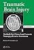 Traumatic Brain Injury: Methods for Clinical and Forensic Neuropsychiatric Assessment