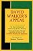 David Walker's Appeal {In Four Articles; Together With A Prea... by David  Walker