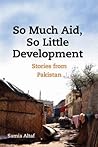 So Much Aid, So Little Development: Stories from Pakistan