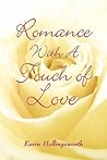 Romance With a Touch of Love by Kevin Hollingsworth