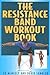 The Resistance Band Workout...
