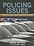 Policing Issues: Challenges & Controversies: .