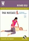 Thai Massage: A Traditional Medical Technique (Mosby's Massage Career Development)