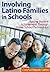Involving Latino Families in Schools: Raising Student Achievement Through Home-School Partnerships