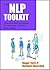 The NLP Toolkit: Activities and Strategies for Teachers, Trainers and Leaders