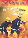 Firefighters to the Rescue (Math Adventures)