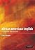 African American English: A...