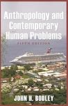 Anthropology and Contemporary Human Problems