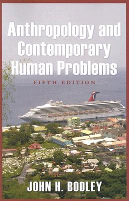 Anthropology and Contemporary Human Problems (Paperback)