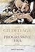 The Gilded Age and Progressive Era: A Documentary Reader (Uncovering the Past: Documentary Readers in American History)