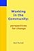Working in the Community by Rod Purcell